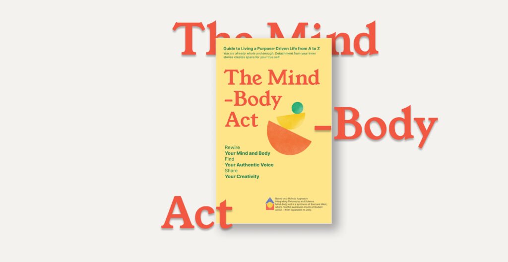 he Mind-Body Act Guidebook by Zeynep Diril – available on Amazon (Paperback & Kindle editions).